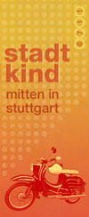 Stadtkind - 0711 - mitten in Stuttgart